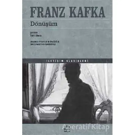 Dönüşüm - Franz Kafka - İletişim Yayınevi
