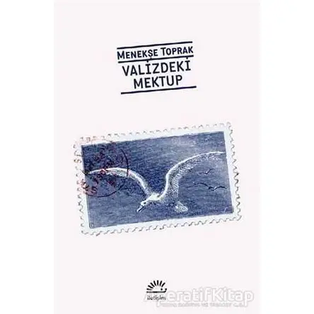 Valizdeki Mektup - Menekşe Toprak - İletişim Yayınevi