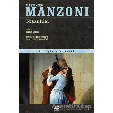 Nişanlılar - Alessandro Manzoni - İletişim Yayınevi