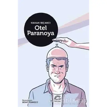 Otel Paranoya - Hakan Bıçakcı - İletişim Yayınevi