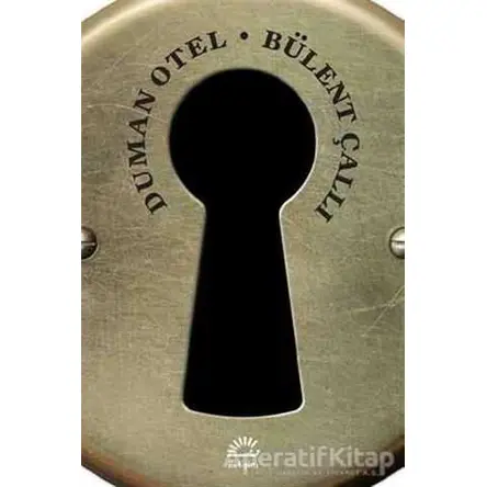 Duman Otel - Bülent Çallı - İletişim Yayınevi