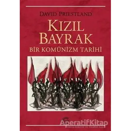 Kızıl Bayrak - David Priestland - İletişim Yayınevi