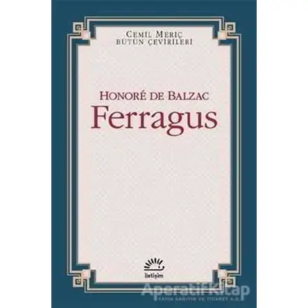 Ferragus - Honore de Balzac - İletişim Yayınevi