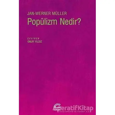 Popülizm Nedir? - Jan-Werner Müller - İletişim Yayınevi
