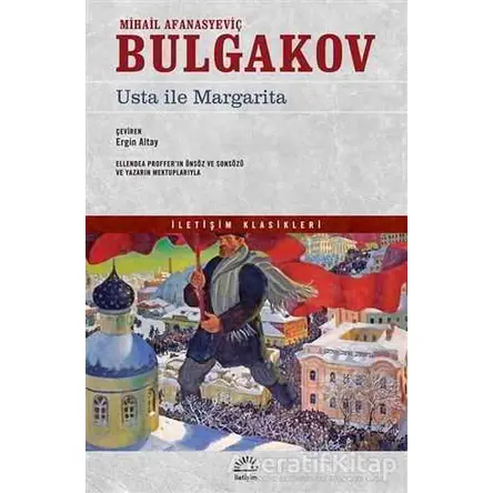 Usta ile Margarita - Mihail Afanasyeviç Bulgakov - İletişim Yayınevi