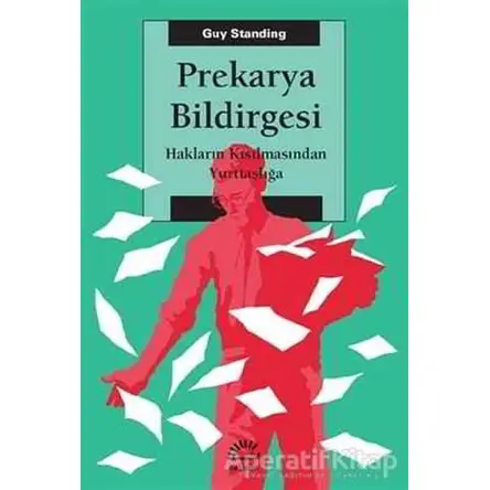 Prekarya Bildirgesi - Guy Standing - İletişim Yayınevi