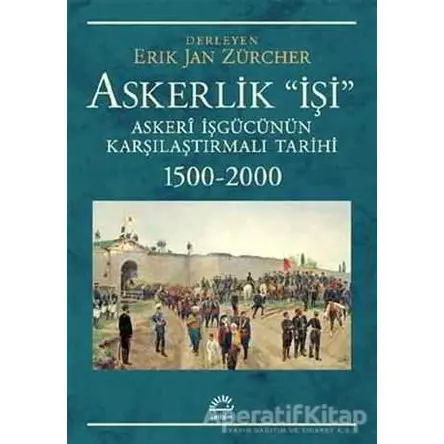 Askerlik İşi - Erik Jan Zürcher - İletişim Yayınevi