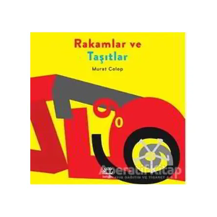 Rakamlar ve Taşıtlar - Murat Celep - İletişim Yayınevi