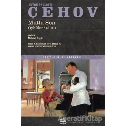 Mutlu Son - Anton Pavloviç Çehov - İletişim Yayınevi