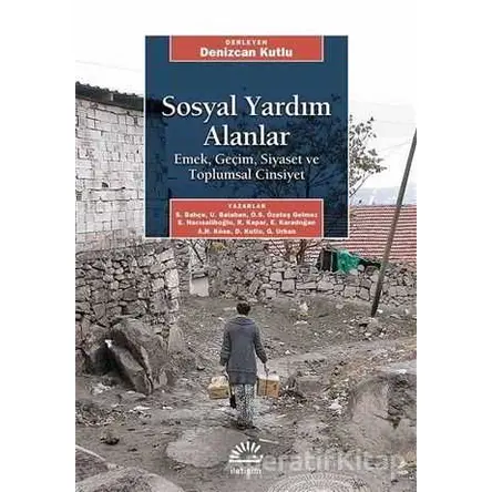 Sosyal Yardım Alanlar - Özge Sanem Özateş Gelmez - İletişim Yayınevi