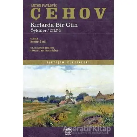 Kırlarda Bir Gün - Anton Pavloviç Çehov - İletişim Yayınevi