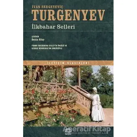 İlkbahar Selleri - İvan Sergeyeviç Turgenyev - İletişim Yayınevi