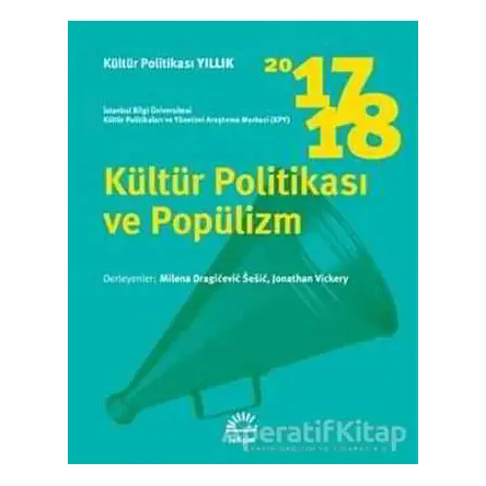 Kültür Politikası ve Popülizm 2017 - 2018 - Kolektif - İletişim Yayınevi