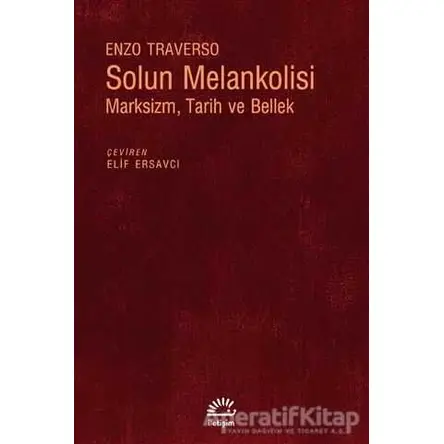 Solun Melankolisi - Enzo Traverso - İletişim Yayınevi