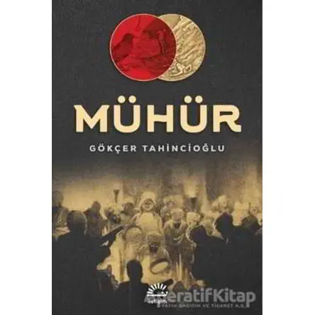 Mühür - Gökçer Tahincioğlu - İletişim Yayınevi