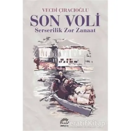 Son Voli - Vecdi Çıracıoğlu - İletişim Yayınevi