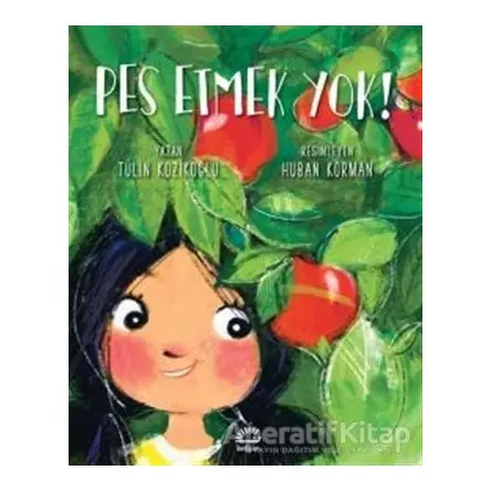 Pes Etmek Yok! - Tülin Kozikoğlu - İletişim Yayınevi