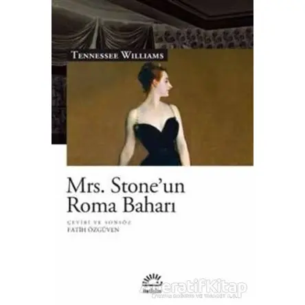 Mrs. Stoneun Roma Baharı - Tennessee Williams - İletişim Yayınevi