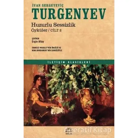 Huzurlu Sessizlik - İvan Sergeyeviç Turgenyev - İletişim Yayınevi