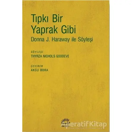 Tıpkı Bir Yaprak Gibi - Thyrza Nichols Goodeve - İletişim Yayınevi