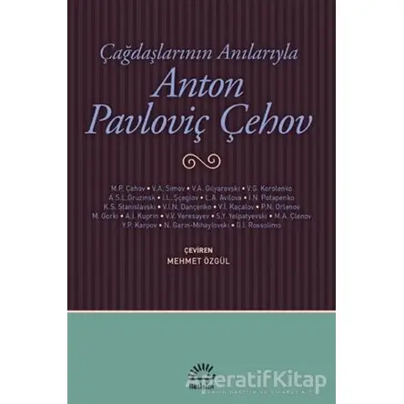 Çağdaşlarının Anılarıyla Anton Pavloviç Çehov - Kolektif - İletişim Yayınevi