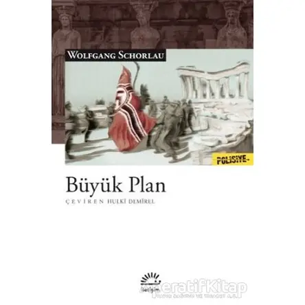 Büyük Plan - Wolfgang Schorlau - İletişim Yayınevi