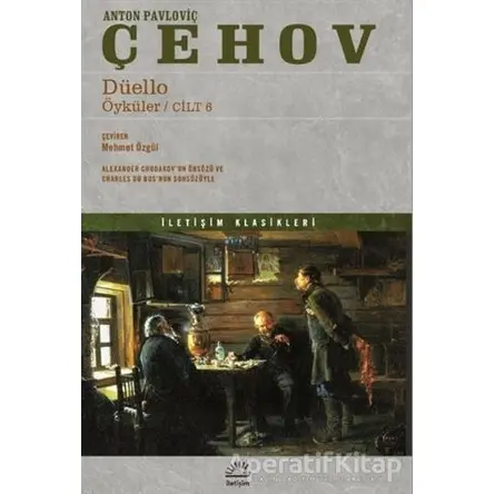 Düello Öyküler / Cilt 6 - Anton Pavloviç Çehov - İletişim Yayınevi