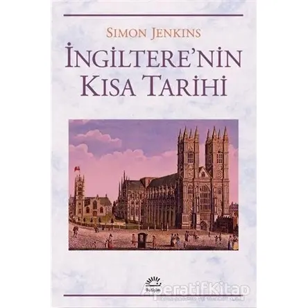 İngilterenin Kısa Tarihi - Simon Jenkins - İletişim Yayınevi