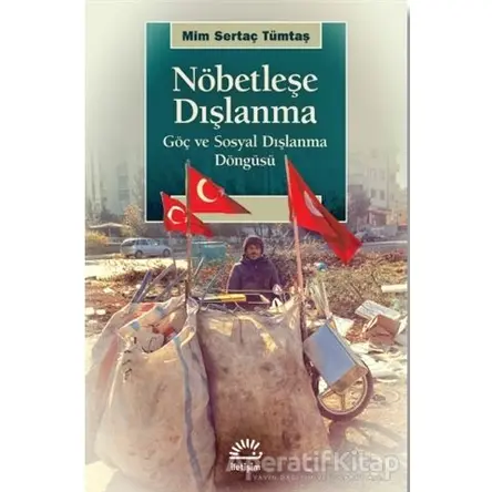 Nöbetleşe Dışlanma - Mim Sertaç Tümtaş - İletişim Yayınevi