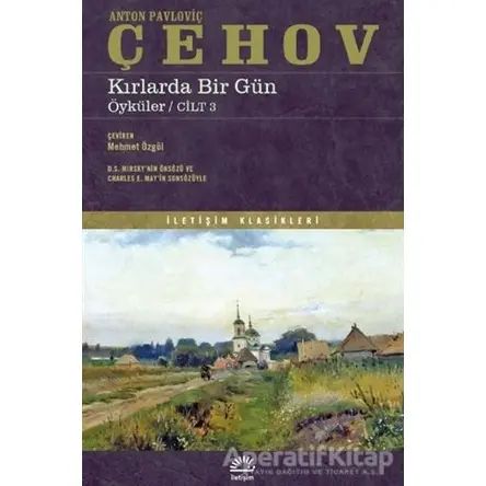 Kırlarda Bir Gün - Anton Pavloviç Çehov - İletişim Yayınevi