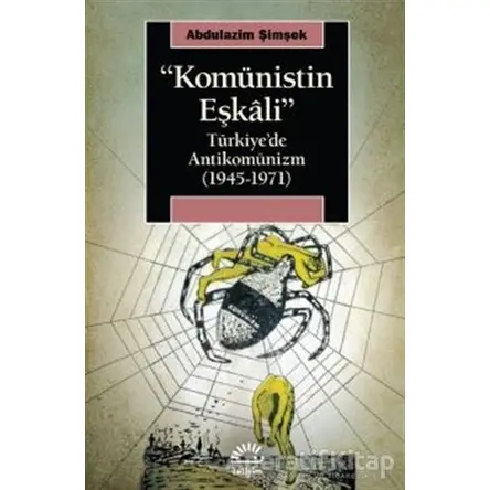 Komünistin Eşkali - Abdulazim Şimşek - İletişim Yayınevi