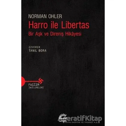 Harro ile Libertas - Norman Ohler - İletişim Yayınevi