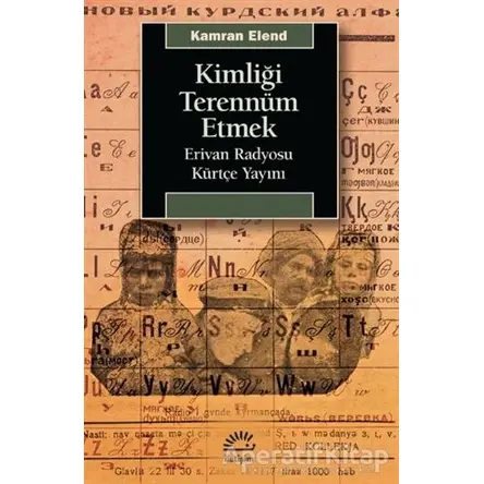 Kimliği Terennüm Etmek - Kamran Elend - İletişim Yayınevi