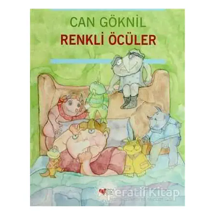 Renkli Öcüler - Can Göknil - Can Çocuk Yayınları