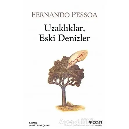 Uzaklıklar, Eski Denizler - Fernando Pessoa - Can Yayınları