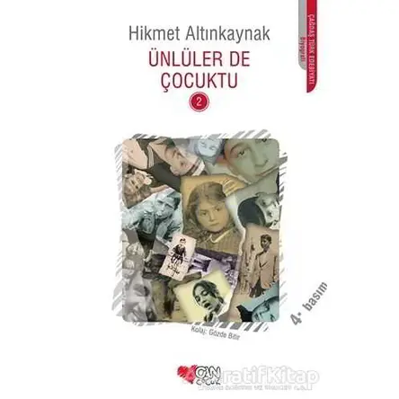 Ünlüler de Çocuktu 2 - Hikmet Altınkaynak - Can Çocuk Yayınları