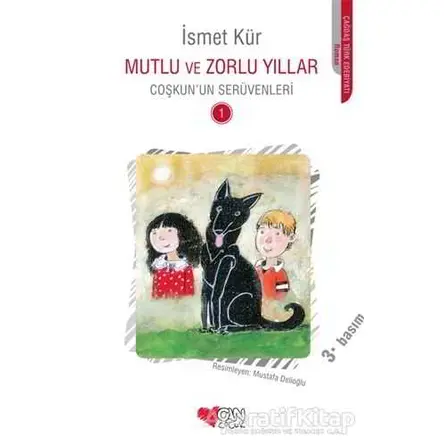 Mutlu ve Zorlu Yıllar - İsmet Kür - Can Çocuk Yayınları