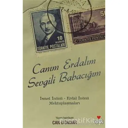 Canım Erdalım, Sevgili Babacığım - Can Dündar - Can Yayınları