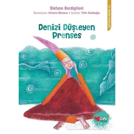 Denizi Düşleyen Prenses - Stefano Bordiglioni - Can Çocuk Yayınları
