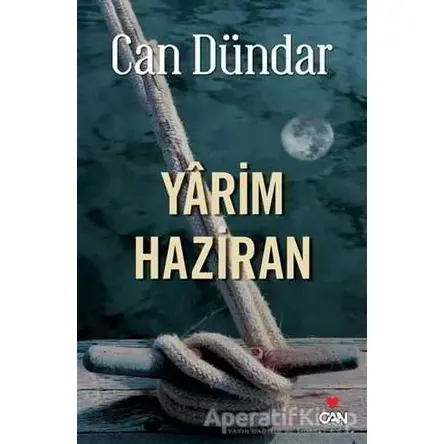 Yarim Haziran - Can Dündar - Can Yayınları