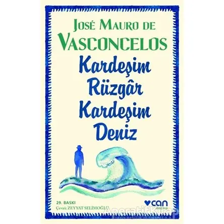 Kardeşim Rüzgar, Kardeşim Deniz - Jose Mauro de Vasconcelos - Can Yayınları