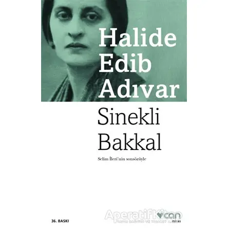 Sinekli Bakkal - Halide Edib Adıvar - Can Yayınları
