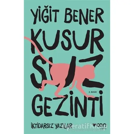Kusursuz Gezinti - Yiğit Bener - Can Yayınları