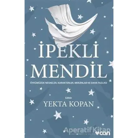 İpekli Mendil - Yekta Kopan - Can Yayınları