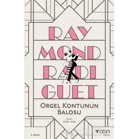 Orgel Kontunun Balosu - Raymond Radiguet - Can Yayınları