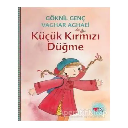 Küçük Kırmızı Düğme - Göknil Genç - Can Çocuk Yayınları