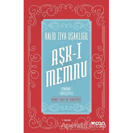 Aşk-ı Memnu (Günümüz Türkçesiyle) - Halid Ziya Uşaklıgil - Can Yayınları