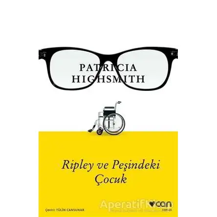 Ripley ve Peşindeki Çocuk - Patricia Highsmith - Can Yayınları