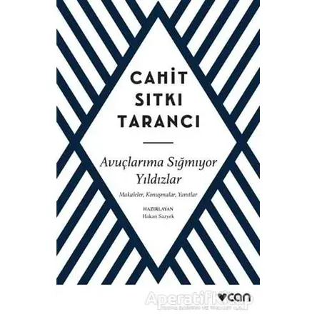 Avuçlarıma Sığmıyor Yıldızlar - Cahit Sıtkı Tarancı - Can Yayınları