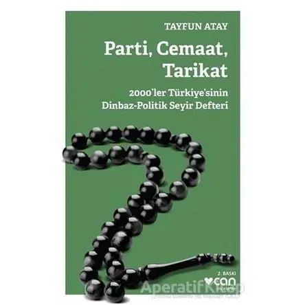 Parti, Cemaat, Tarikat - Tayfun Atay - Can Yayınları